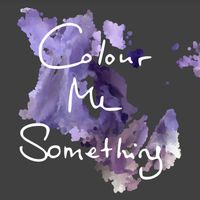 Colour Me Something